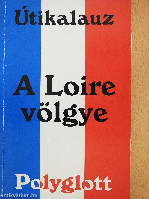 A Loire völgye