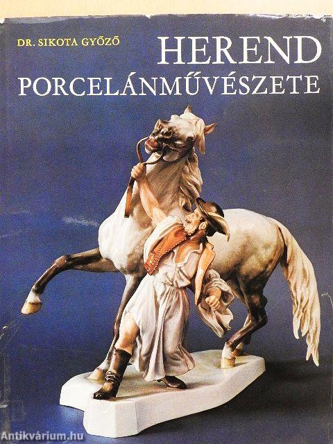 Herend porcelánművészete