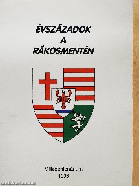 Évszázadok a Rákosmentén