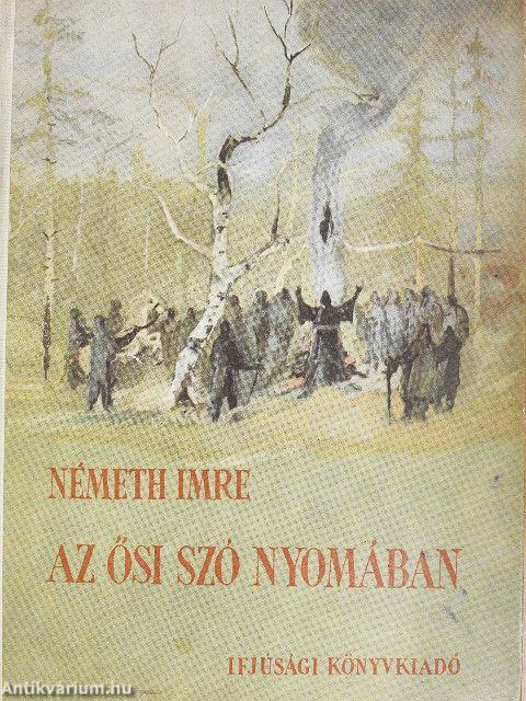 Az ősi szó nyomában...