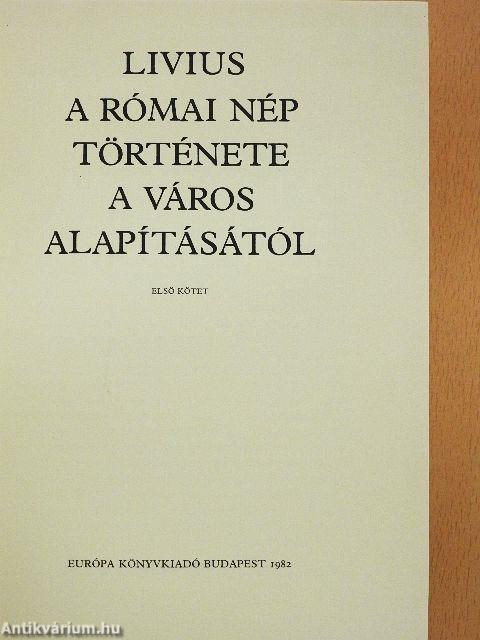 A római nép története a város alapításától I.