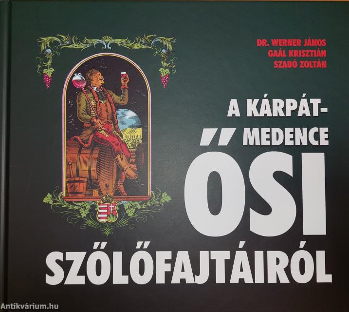 A Kárpát-medence ősi szőlőfajtáiról