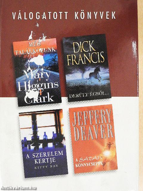 Még találkozunk/Derült égből.../A szerelem kertje/A sátán könnycseppe