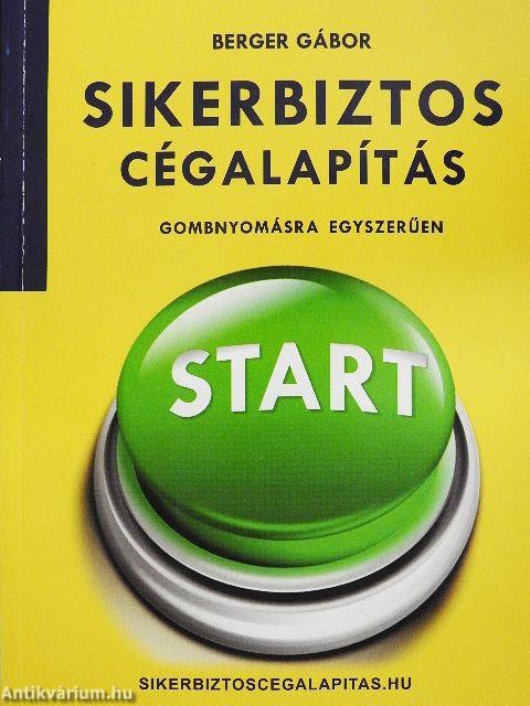 Sikerbiztos cégalapítás