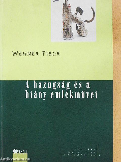 A hazugság és a hiány emlékművei