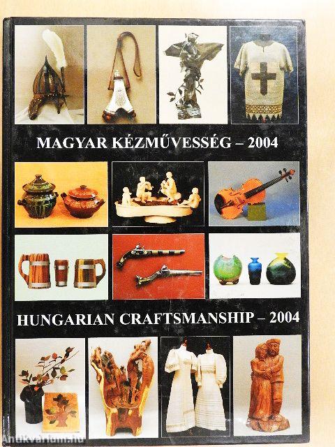 Magyar kézművesség - 2004