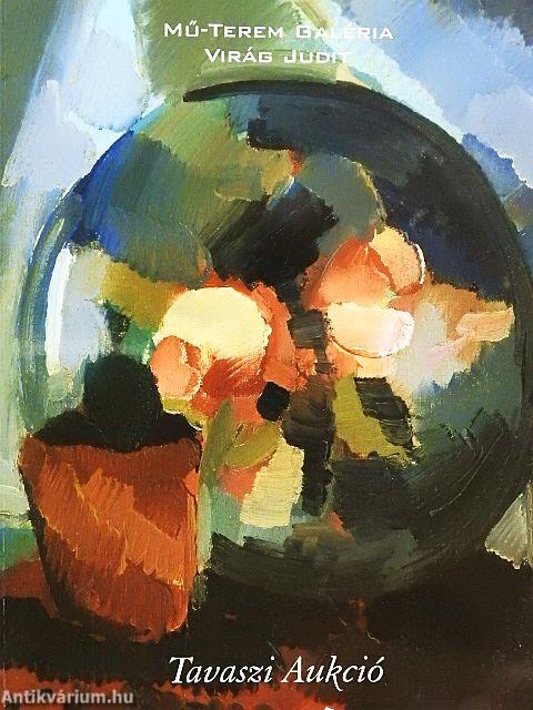 Mű-Terem Galéria - Virág Judit - Tavaszi aukció 2003.