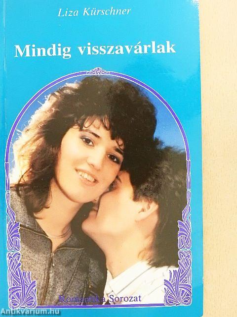 Mindig visszavárlak