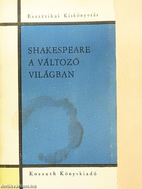 Shakespeare a változó világban
