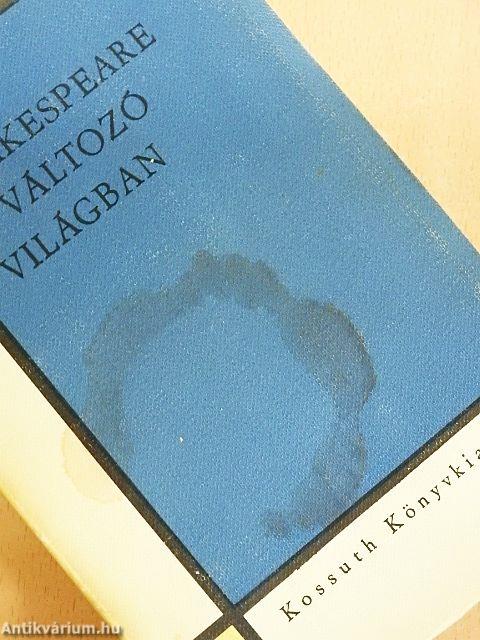 Shakespeare a változó világban