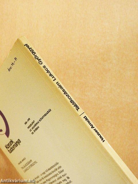 Találkozásaim Lukács Györggyel