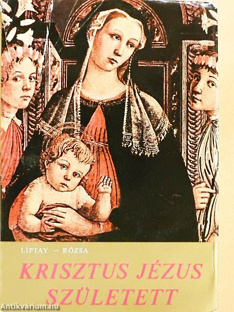 Krisztus Jézus született