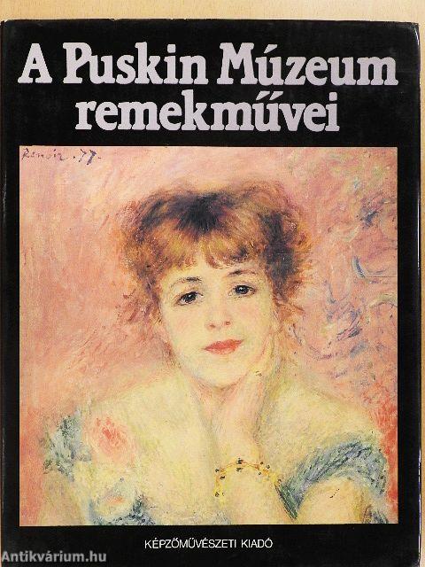 A Puskin Múzeum remekművei