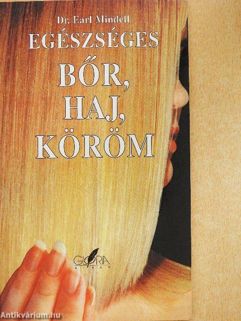 Egészséges bőr, haj, köröm