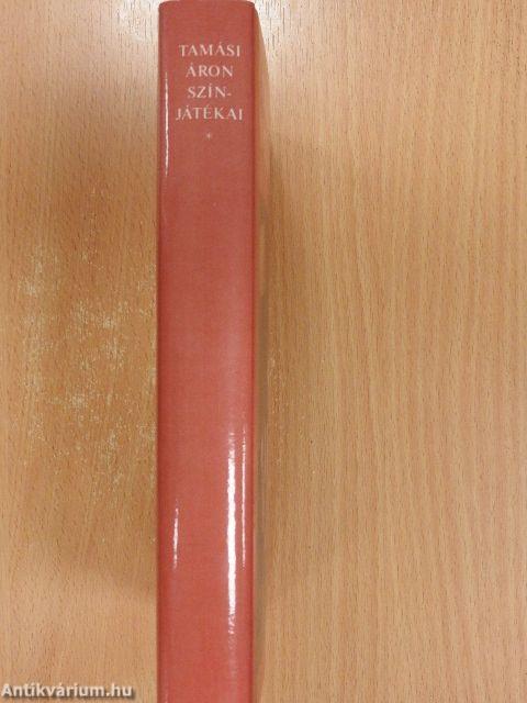 Tamási Áron színjátékai I.