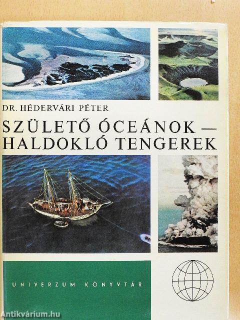 Születő óceánok - haldokló tengerek