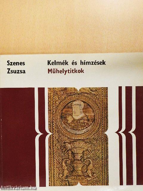 Kelmék és hímzések