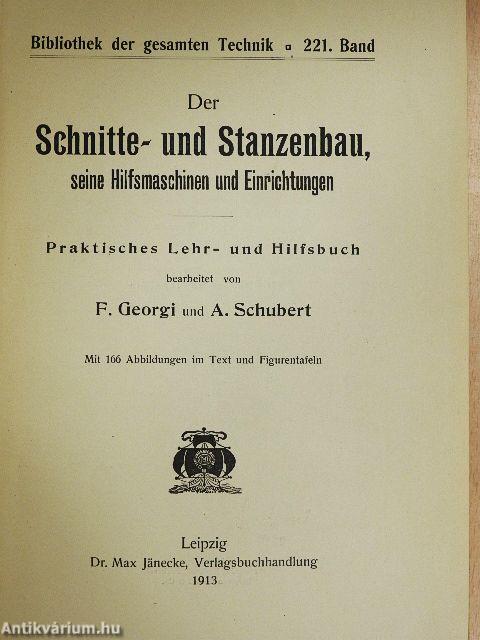 Der Schnitte- und Stanzenbau, seine Hilfsmaschinen und Einrichtungen