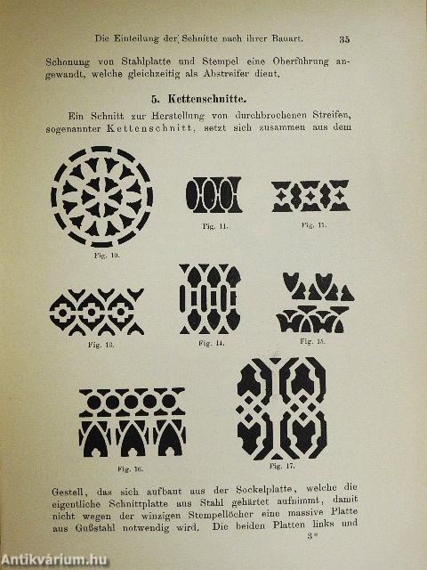 Der Schnitte- und Stanzenbau, seine Hilfsmaschinen und Einrichtungen