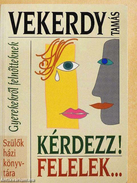 Kérdezz! Felelek...