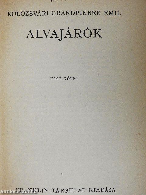 Alvajárók I-II.