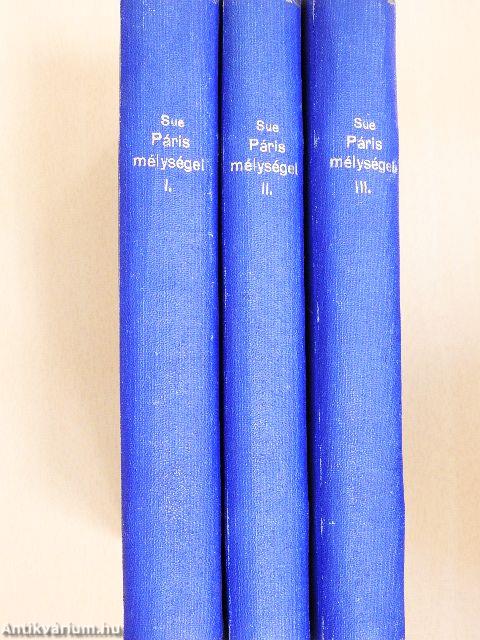 Páris mélységei I-III.