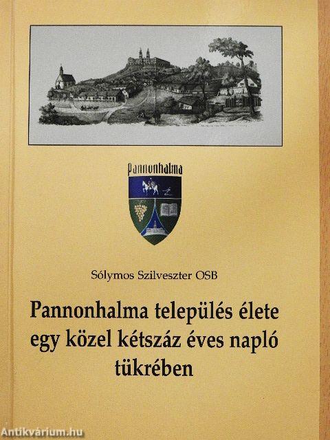 Pannonhalma település élete egy közel kétszáz éves napló tükrében