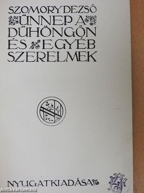 Ünnep a Dühöngőn és egyéb szerelmek