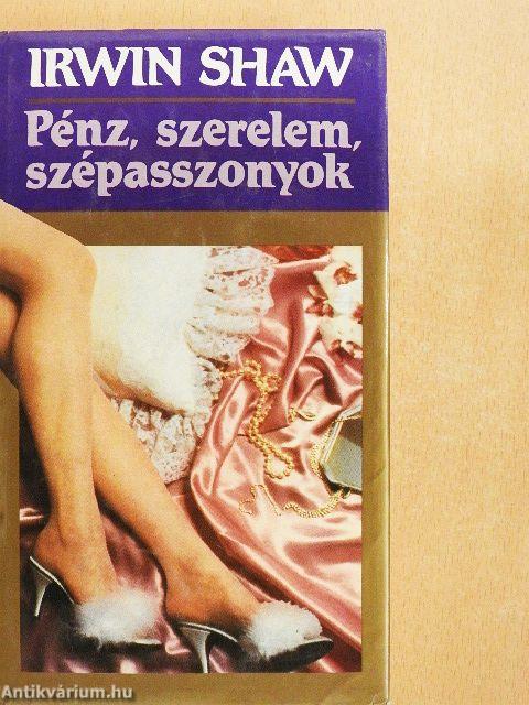 Pénz, szerelem, szépasszonyok