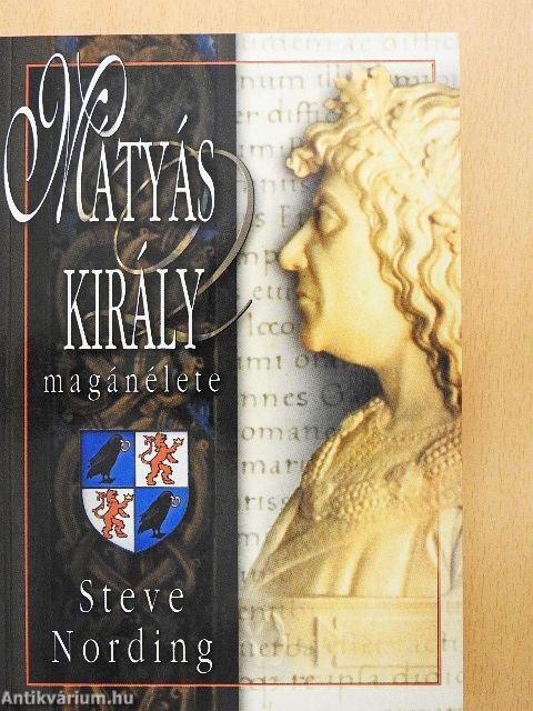 Mátyás király magánélete