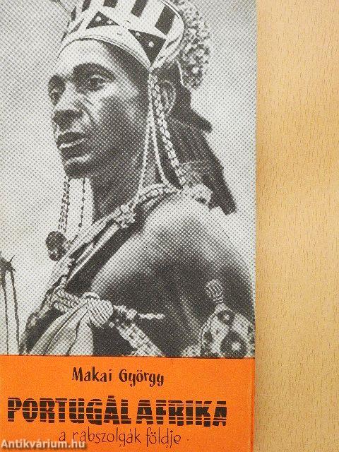 Portugál Afrika, a rabszolgák földje