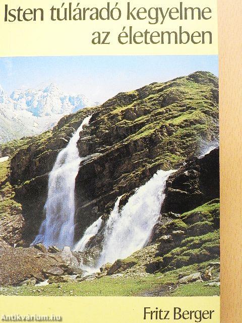 Isten túláradó kegyelme az életemben