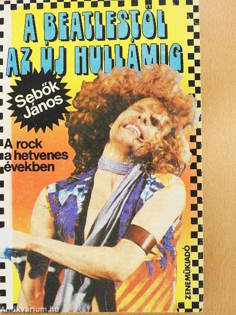 A Beatlestől az Új Hullámig