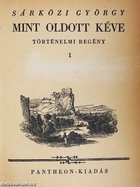 Mint oldott kéve I-III.