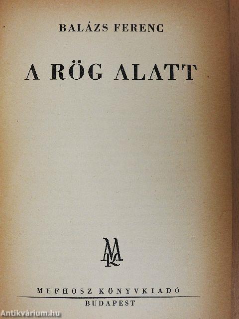 A rög alatt