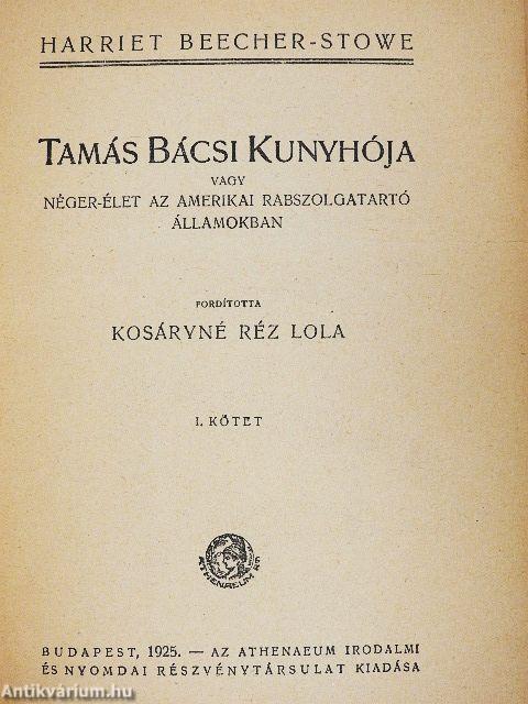 Tamás bácsi kunyhója I-II.