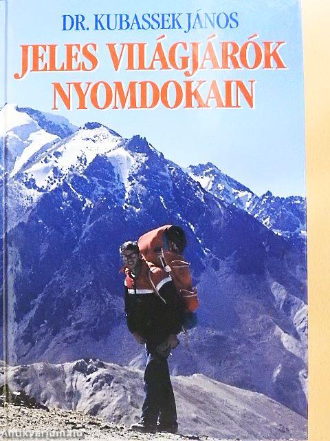 Jeles világjárók nyomdokain 1.