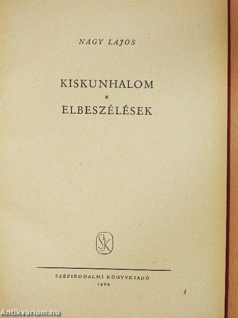 Kiskunhalom/Elbeszélések