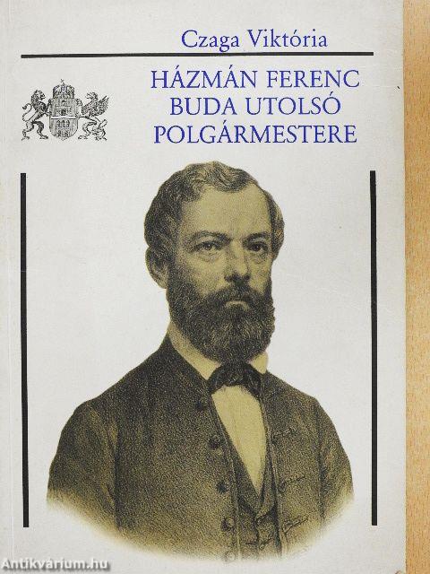 Házmán Ferenc, Buda utolsó polgármestere
