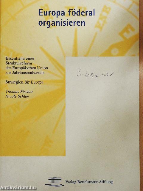 Europa föderal organisieren