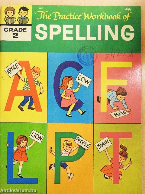 The Practice Workbook of Spelling - Grade 2