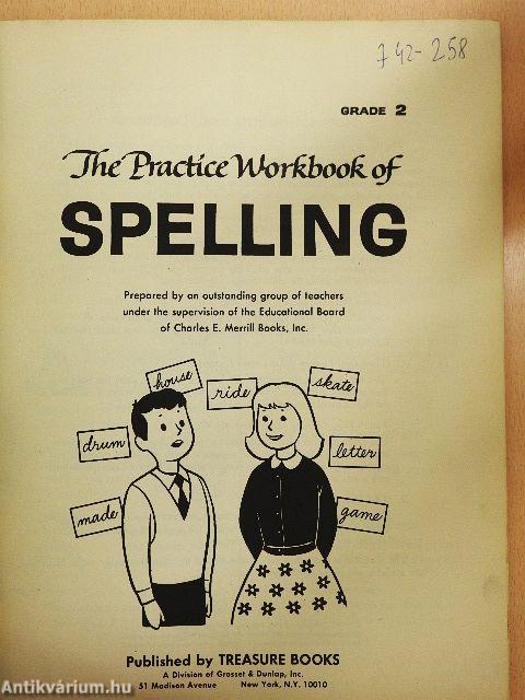 The Practice Workbook of Spelling - Grade 2