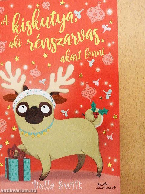 A kiskutya, aki rénszarvas akart lenni