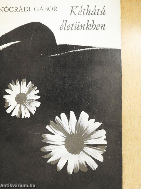 Kéthátú életünkben