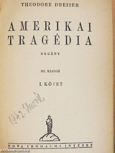 Amerikai tragédia I-III.
