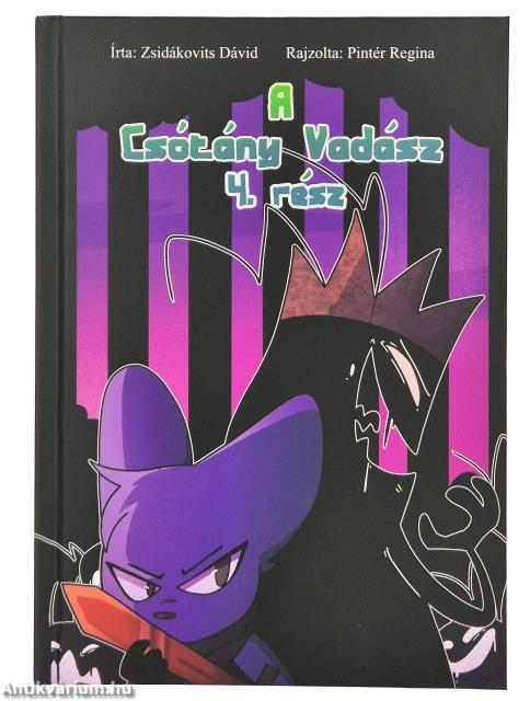 A csótány Vadász - 4. rész