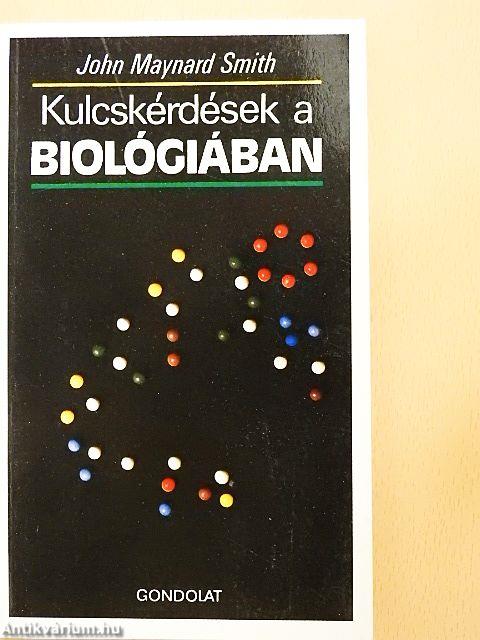 Kulcskérdések a biológiában