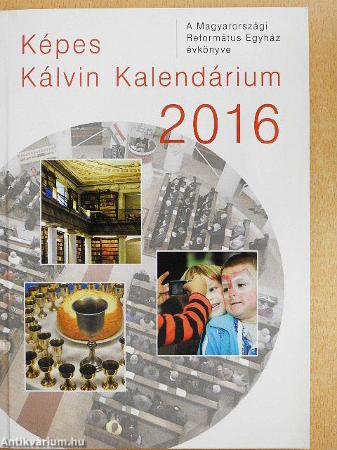 Képes Kálvin Kalendárium 2016