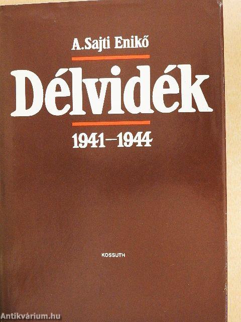 Délvidék 1941-1944