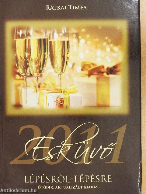 Esküvő lépésről-lépésre 2011